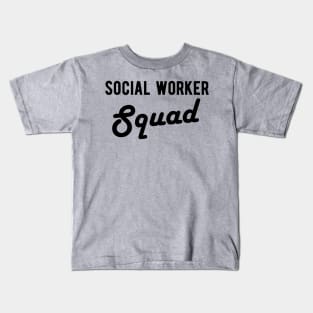 Funny Social Worker Graduation Gift Social Worker Gradution Gift social worker gifts Social Worker Squad Kids T-Shirt